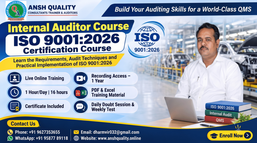Professional promotional poster for the ISO 9001:2026 Internal Auditor Certification Course by ANSH Quality Consultants Trainer & Auditors, featuring live online training, 16 hours of classes, 8 PM to 9 PM schedule, one-year recording access, certificate, PDF and Excel training materials, daily doubt sessions, weekly tests, and contact details.
